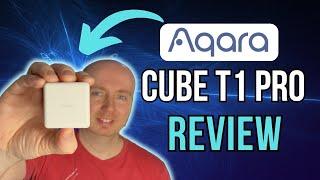 Aqara Cube T1 Pro Review - Smart Home Controller
