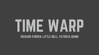 Richard O'Brien - Time Warp (feat. Little Nell & Patricia Quinn) (Lyrics)