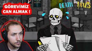 AZRAİL OLMA SİMÜLATÖRÜ ! DEATH AND TAXES