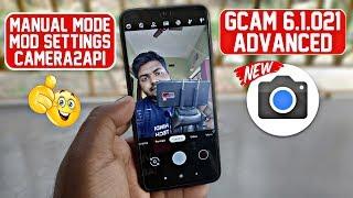 Gcam 6.1.021 Advanced V1.6  Manual Mode | Mod Settings | Camera2api 