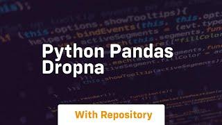 python pandas dropna