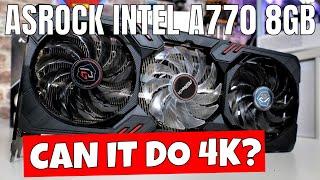 Asrock Intel GPU A770 Phantom Gaming 4K Gaming For £229 Is It Worth Buying?