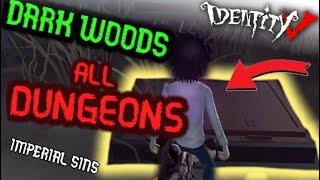  ALL DUNGEONS IN DARK WOODS  [NEW MAP] IDENTITY V GUIDE 