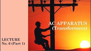 EE Review | Lecture No. 6 | AC Apparatus | Transformers