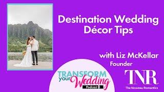 Destination Wedding Decor Tips