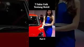 7 Fakta Unik tentang Mobil Part 3 #faktamenarik #faktamobil #youtubeshorts #faktaunik #kampusfakta