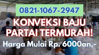 KONVEKSI BAJU PARTAI TERMURAH! HARGA MULAI Rp. 6000an,-