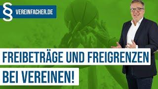 Freibeträge & Freigrenzen - wichtige Größen für gemeinnützige Vereine!