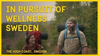 'In pursuit of Wellness' - Sweden