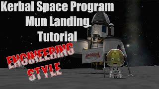 Kerbal Space Program - Mun Landing Tutorial Engineering Style