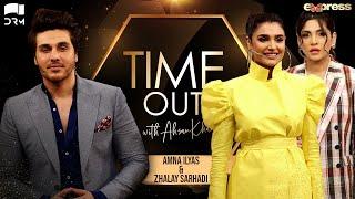 Amna Ilyas & Zhalay Sarhadi | Time Out with Ahsan Khan | Full Episode 67 | Express TV | IAB1O