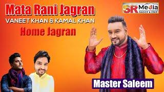  Live - Master Saleem | Vaneet Khan & Kamal Khan's Home Jagran | Patiala (Punjab) | SR Media