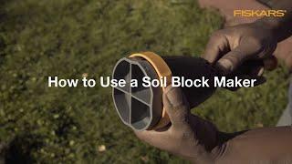 Fiskars - How to Use a Soil Block Maker