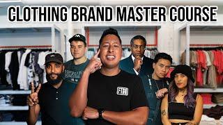 Starting A Clothing Brand Master Class | From The Ground Up