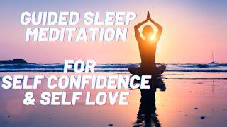 Guided SLEEP Meditation: Self Love | Self Confidence | Self Image | Self-Concept | Courage