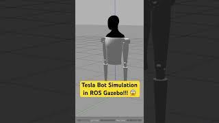 Tesla Bot Optimus Simulation in ROS Gazebo!!!  #robotics