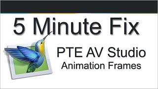 007 - 5 Minute Fix  - PTE AV Studio - Frames