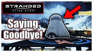 Saying Goodbye To A Survivor! - Stranded: Alien Dawn Ep 19