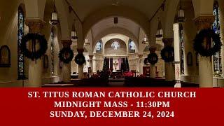 2024 Midnight Mass from St. Titus Roman Catholic Church