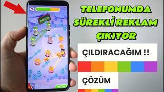 Telefonumda reklam çıkıyor ÇÖZÜM !! TELEFONDA KENDİLİĞİNDEN REKLAM ÇIKIYOR SORUNU