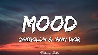 24kGoldn - Mood (Lyrics) ft. Iann Dior