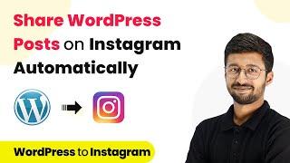 How to Share WordPress Posts on Instagram Automatically - WordPress Instagram Integration