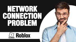 How to Fix Roblox Mobile Network Connection Problem ( Easy Solution )