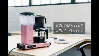 Moccamaster Brew Recipe