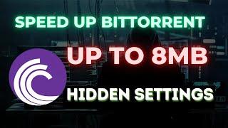 How To Speed Up Bittorrent - 3x Faster (2024)