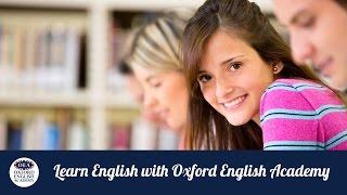 Learn English with Oxford English Academy School and Students Video