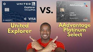 United Explorer vs AAdvantage Platinum Select  |  Which Airline Credit Card is Better?