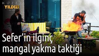 Kuzey Yıldızı İlk Aşk | Sefer'in İlginç Mangal Yakma Taktiği