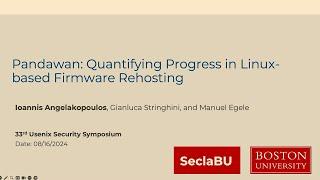 USENIX Security '24 - Pandawan: Quantifying Progress in Linux-based Firmware Rehosting