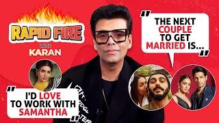 Karan Johar's RAPID FIRE on Sid-Kiara's marriage, Vijay, Janhvi, Sara, Samantha, Kartik & SRK- Gauri