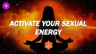 Activate Your Sexual Energy | Unlock Your Genital Chakra | Increase Your Sexual Libido & Desire