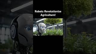 Robots Revolutionize Agriculture! #ai #artificialintelligence #humanoidrobot