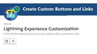 Create Custom Buttons and Links | Lightning Experience Customization