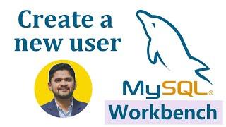How to Create a new user on MySQL Workbench | AmitThinks