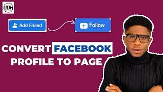 How To Convert Facebook Profile to Page 2024 | Add a Follow Button