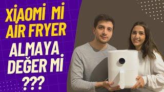 Evimizin Yeni Üyesi! Xiaomi Air Fryer Almaya Değer Mi?