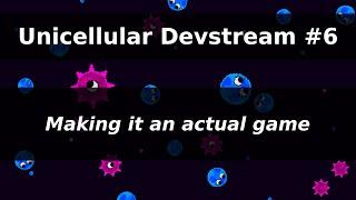 Unity 6 Cellular Life Simulation Game | Making it an actual game | DevStream #6