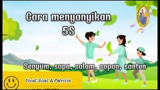 Cara menyanyikan lagu #5S Senyum, sapa, salam, sopan, santun.