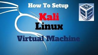 Installing Kali Linux Virtual Box Image I 2022 I Mr. Nobody