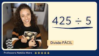 425 dividido por 5 | Dividir 425 por 5 | 425/5 | 425:5 | 425 ÷ 5 |  APRENDA A FAZER CONTA DE DIVIDIR