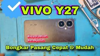 Vivo Y27 Bongkar Pasang || Tips dan Trik Ganti Lcd Sendiri