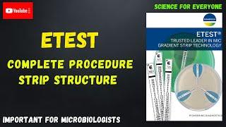 ETEST | Complete Procedure | Strip Structure | Conceptional Explanation