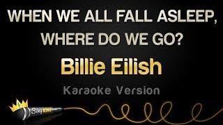 Billie Eilish - WHEN WE ALL FALL ASLEEP, WHERE DO WE GO? (Full Album Karaoke)