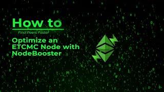 ETCMC // How to Optimize an ETCMC Node with NodeBooster