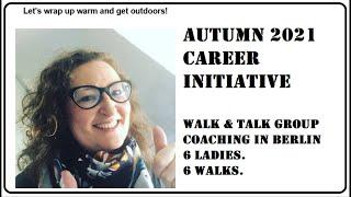 Autumn 2021 Career Initiative - Walk & Talk in Berlin