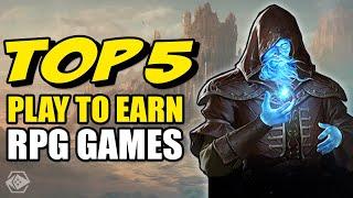 Top 5 Play To Earn RPGs Right Now!